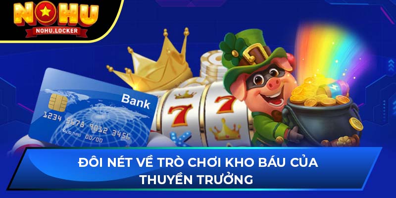 Đôi nét về trò chơi kho báu của thuyền trưởng